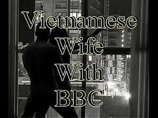 베트남인 아내는 Heavy Dick BBC와 공유하는 것을 좋아합니다